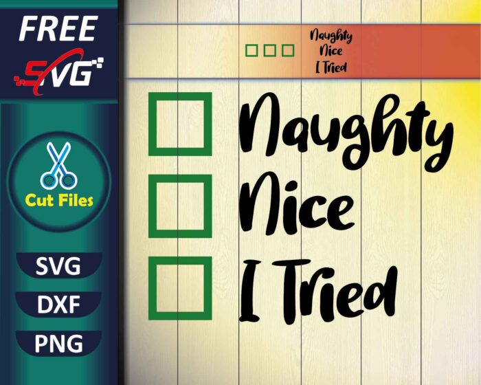 Naughty Nice I Tried SVG Free