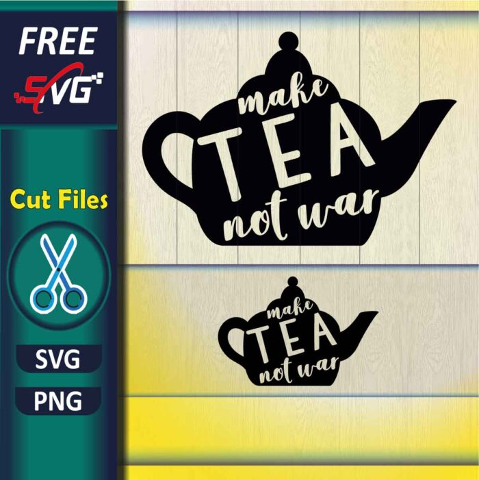 kitchen_quotes-svg_free-make_tea_not_war